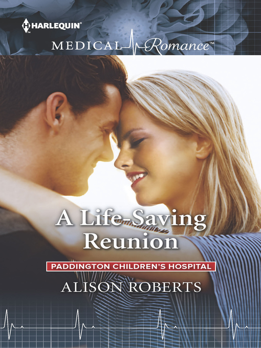 Title details for A Life-Saving Reunion by Alison Roberts - Available